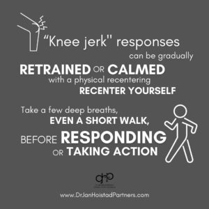 Responses can be calmed with self-talk and breathing and walking.