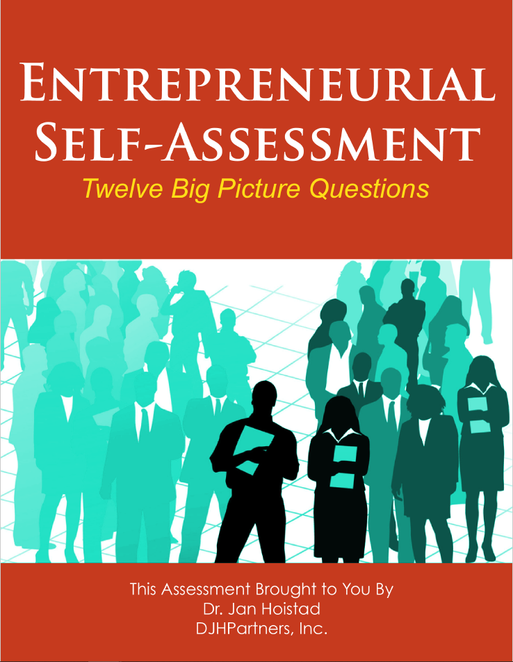 Entrepreneurial Self-Assessment: Twelve Big Picture Questions