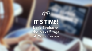It's time to evaluate your career change